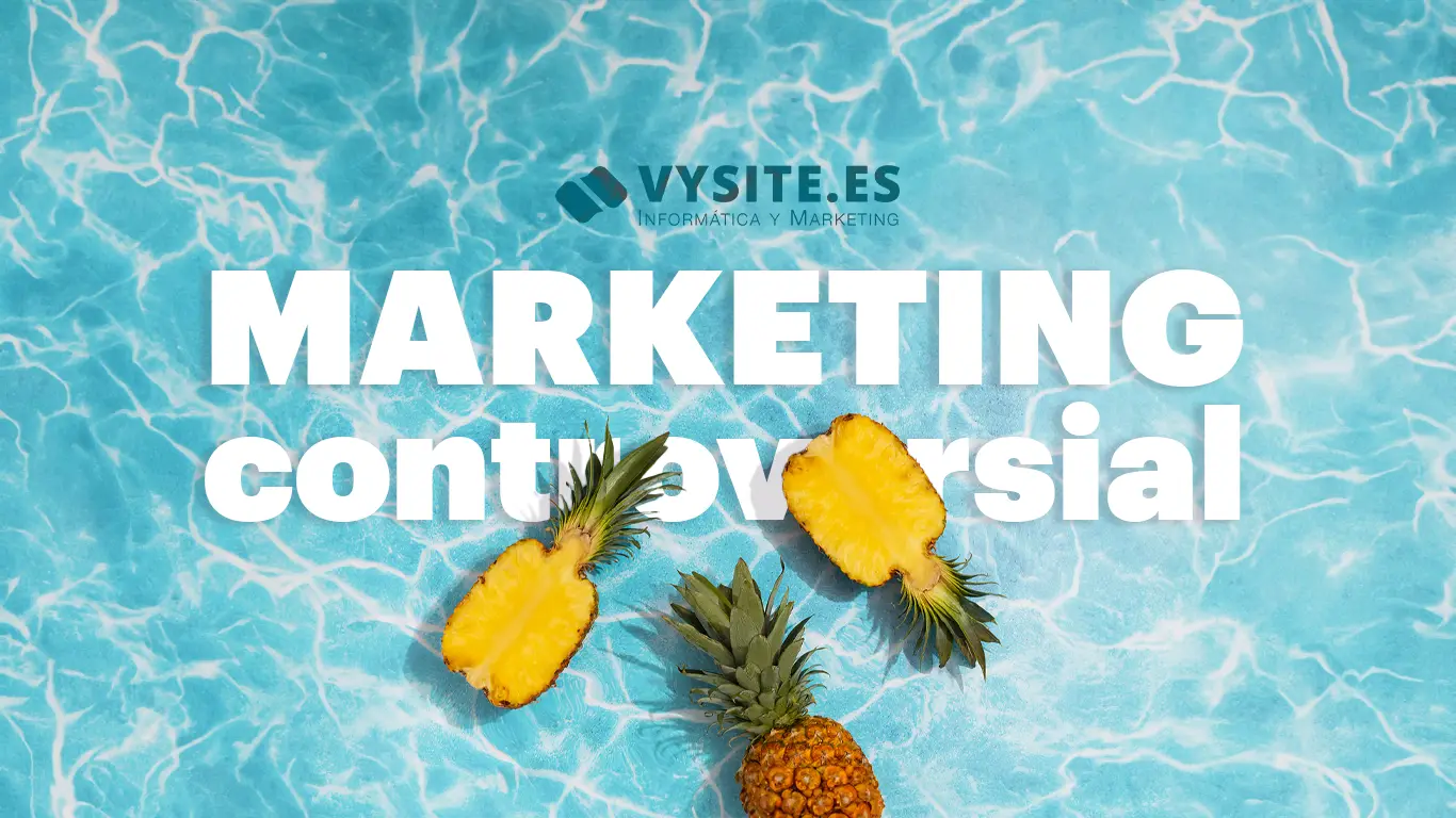 LA CONTROVERSIA COMO ESTRATEGIA DE MARKETING